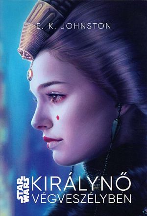 [Star Wars Disney Canon Novel 01] • Királynő végveszélyben